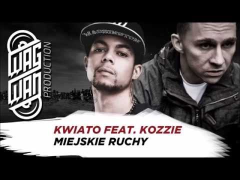 KWIATO FEAT KOZZIE - MIEJSKIE RUCHY