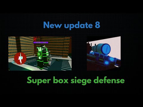 New Update 8 | Super Box Siege Defense