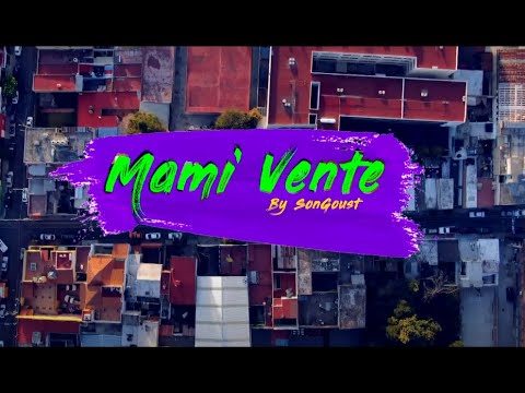 Mami Vente - SonGoust (Video Oficial)