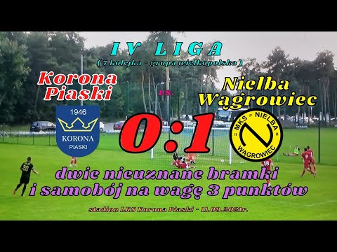 Korona Piaski vs. Nielba Wągrowiec (4 liga - bramki) 11.09.2021r.