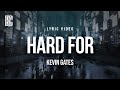 Kevin Gates Hard For Lyrics