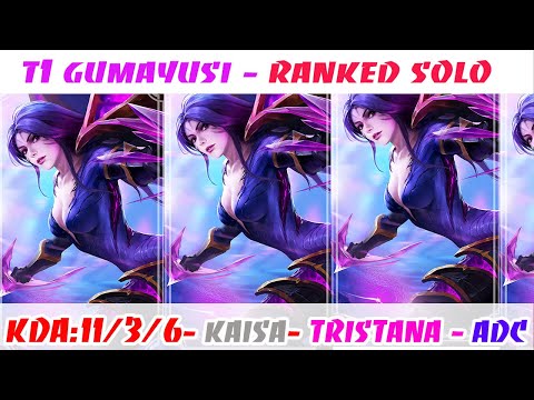 T1 Gumayusi Kai'Sa VS Tristana ADC