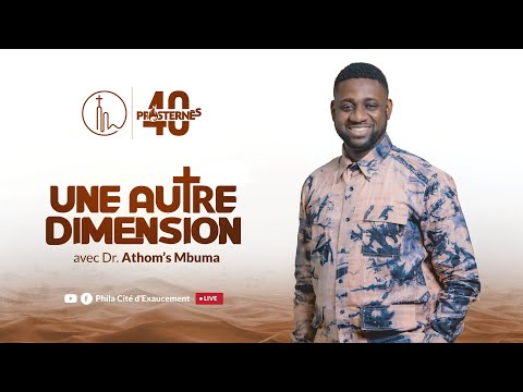 Une autre dimension | Dr Athom's Mbuma | Phila - Cité d’Exaucement
