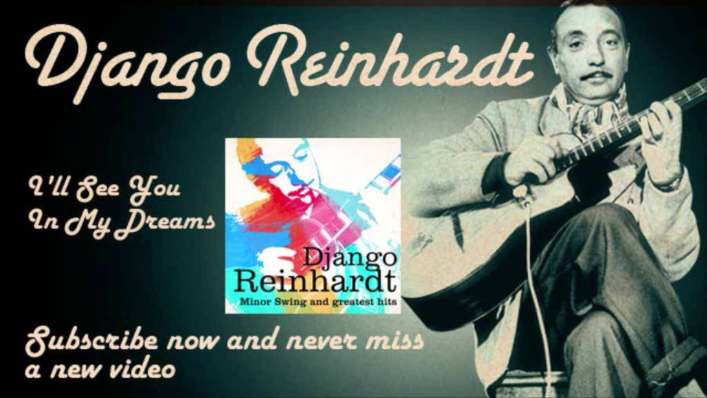 Django Reinhardt - I'll See You In My Dreams - Official - YouTube