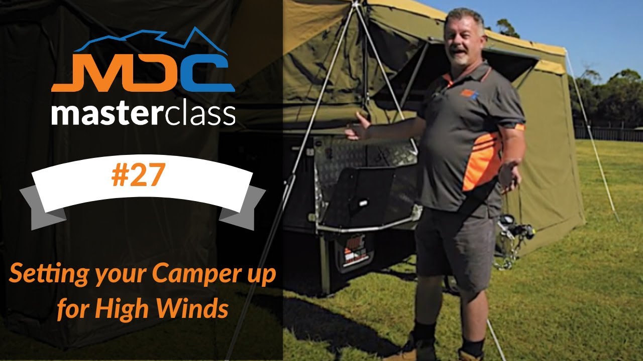 Setting your Camper up for High Winds - MDC Masterclass #27