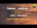 Nijaanaa Naanenaa song in Kannada lyrics| Sonu nigam| Feel the lyrics Kannada| Cheluvina Chilipili