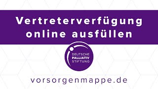 Vertreterverfügung online ausfüllen