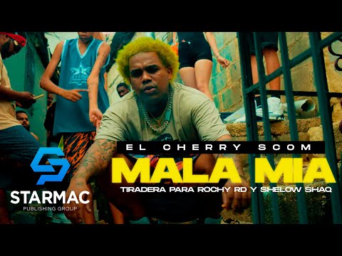El Cherry Scom - Mala Mia Tiradera Para Rochy RD Y Shelow Shaq (Video Oficial) Dir MarronHD