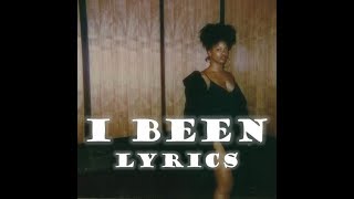 I Been - Ari Lennox Lyrics