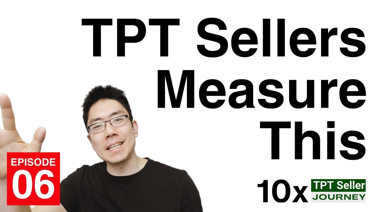 TPT SELLERS MEASURE THIS: Key Performance Indicators + Data Locker | 10x TPT E6