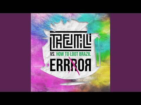 Errror (feat. How to Loot Brazil)