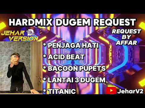PENJAGA HATI X ACID BEAT NONSTOP DUGEM HARDMIX REQUEST BY (AFFAR)