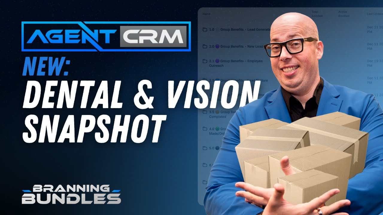 Demo of Agent CRM (focus on the new Dental and Vision Branning Bundle)