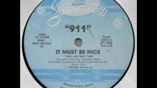 911 - It Must Be Nice