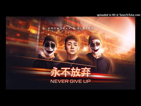 Krowdexx & Alexso - Never Give Up (Original Mix)