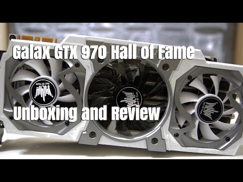 Galax GTX 970 Hall of Fame Edition - Unboxing and Review