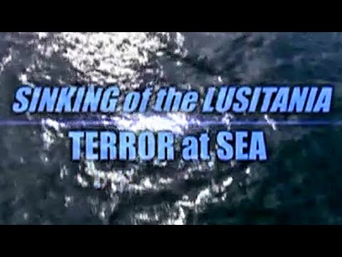 Sinking of the Lusitania Terror at Sea