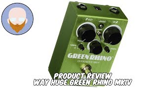 Product Review - Way Huge Green Rhino MkIV Metal Review