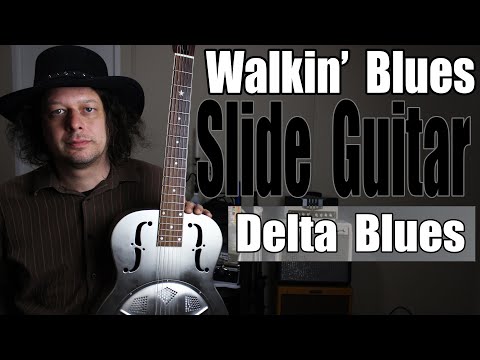 Walkin' Blues - Slide Guitar - Resonator - Delta Blues - Edward Phillips