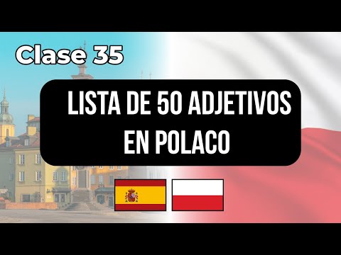 Lista de 50 adjetivos en #polaco - Clase #35 👉 Lecciones para hispanohablantes