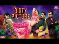The Dirty Picture Full Hindi Movie Vidya Balan Naseruddin Shah Emraan Hashmi Bollywood Movie