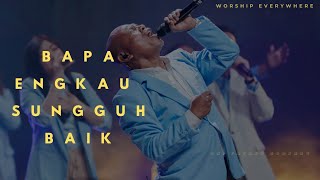 Download lagu Saat Teduh - Bapa Engkau Sungguh Baik by Ps. Vriego Soplely feat GSJS Worship Pakuwon Mall mp3