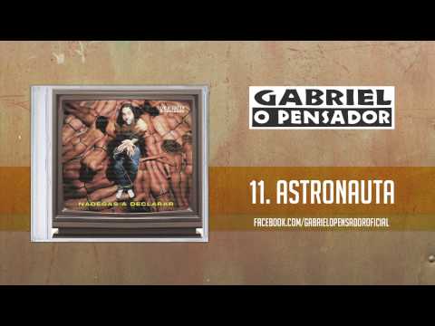 Gabriel o Pensador - Astronauta (Part. Lulu Santos)