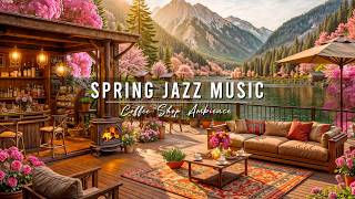 Download lagu Relaxing Jazz Instrumental Music 🌸Calm Spring Morning with Smooth Jazz Music at Coffee Shop Ambience mp3