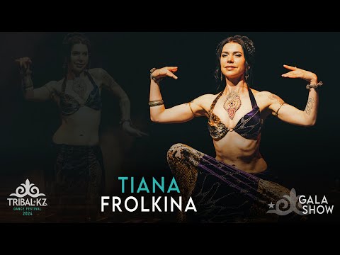 Tiana Frolkina / TRIBAL KZ 2024