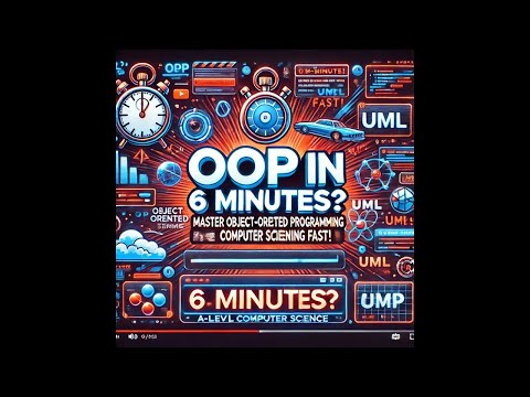 A-Level Computer Science | Object-Oriented Programming in 6 Minutes?! Master OOP FAST!  🚀🔥