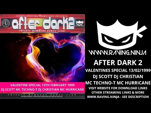 After Dark 2 1999 02 13 Valentines Day Dj Scott Dj Christian Mc Techno T Mc Hurricane Happy Hardcore