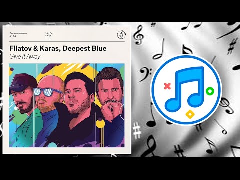 Filatov & Karas, Deepest Blue - Give It Away