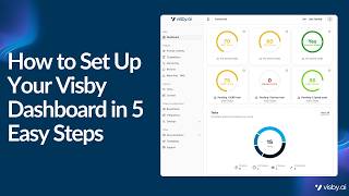 How to Set Up Your Visby Dashboard in 5 Easy Steps