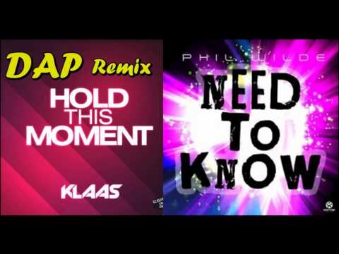 Klass & Phil Wilde - Need to Know One Moment (DAP Remix)