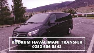 Milas Bodrum Havaalanı Transfer 0252 606 0542