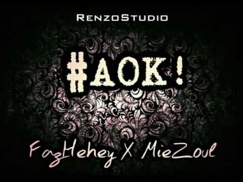 FAZ HEHEY x MIEZOUL - Aok