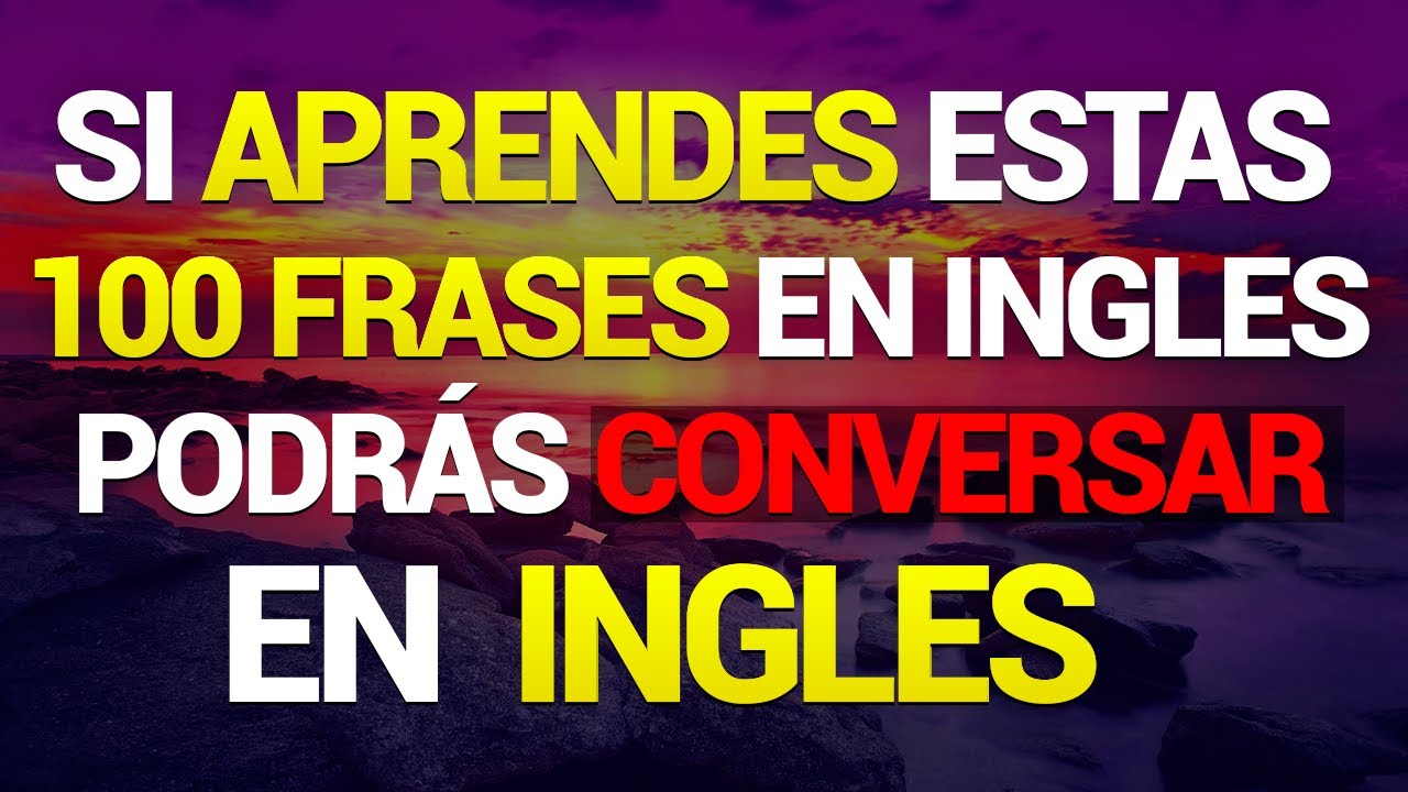 🚀😱 APRENDE ESTAS FRASES Y PODRAS DOMINAR EL INGLES MUY RAPIDO Y FACIL ✅ APRENDE INGLES RAPIDO 🧠