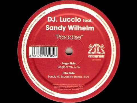 DJ Luccio Feat Sandy Wilhelm ‎-- Paradise