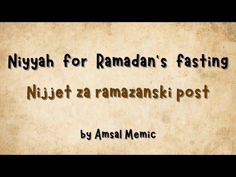 Niyyah for Ramadan's fasting | Nijjet za ramazanski post