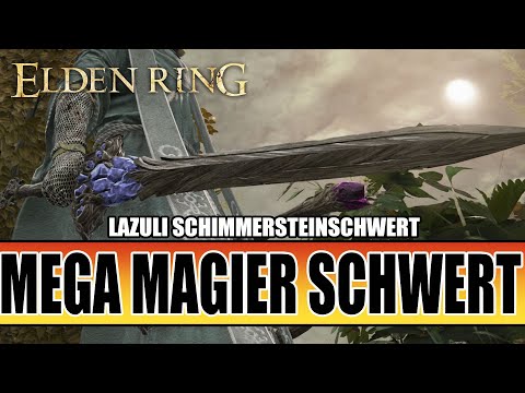 Elden Ring Guide - Eins der besten Magierschwerter UNBEDINGT holen - Lazuli Schimmersteinschwert