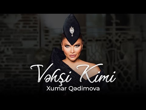 Xumar Qədimova - Vəhşi Kimi