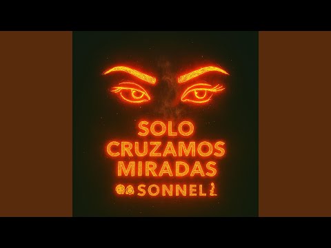 Solo Cruzamos Miradas