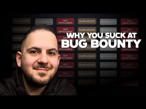 Why You Suck at Bug Bounty Hunting (And How To Fix It)
