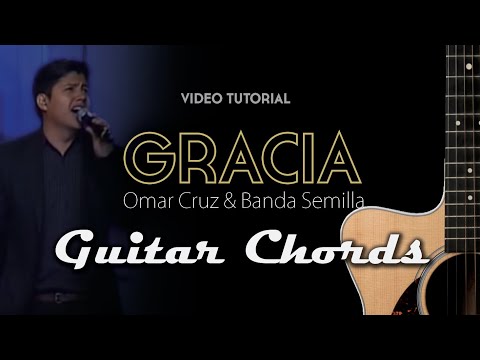 TUTORIAL / GRACIA (Omar Cruz y Banda Semilla de Mostaza) ACORDES para GUITARRA 🎸