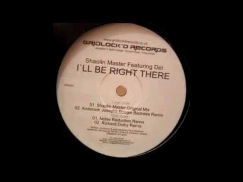Shaolin Master feat. Del - I'll Be Right There (Richard Dolby Remix)