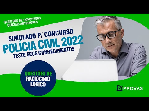 Simulado para Concurso PC SP 2022 - Policia Civil SP 2021   Raciocínio Lógico