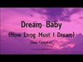 Glen Campbell - Dream Baby (How Long Must I Dream) [Lyrics]