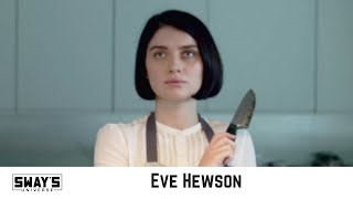 Eve Hewson Talks Netflix Mini-Series Psychological Thriller 'Behind Her Eyes' | SWAY’S UNIVERSE