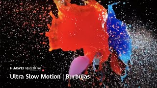 Huawei Mate 30 Pro | Ultra Slow Motion | Burbujas anuncio