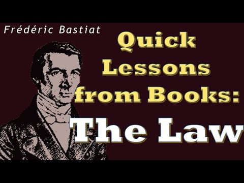 Quick Lessons from Books: The Law by Frederic Bastiat